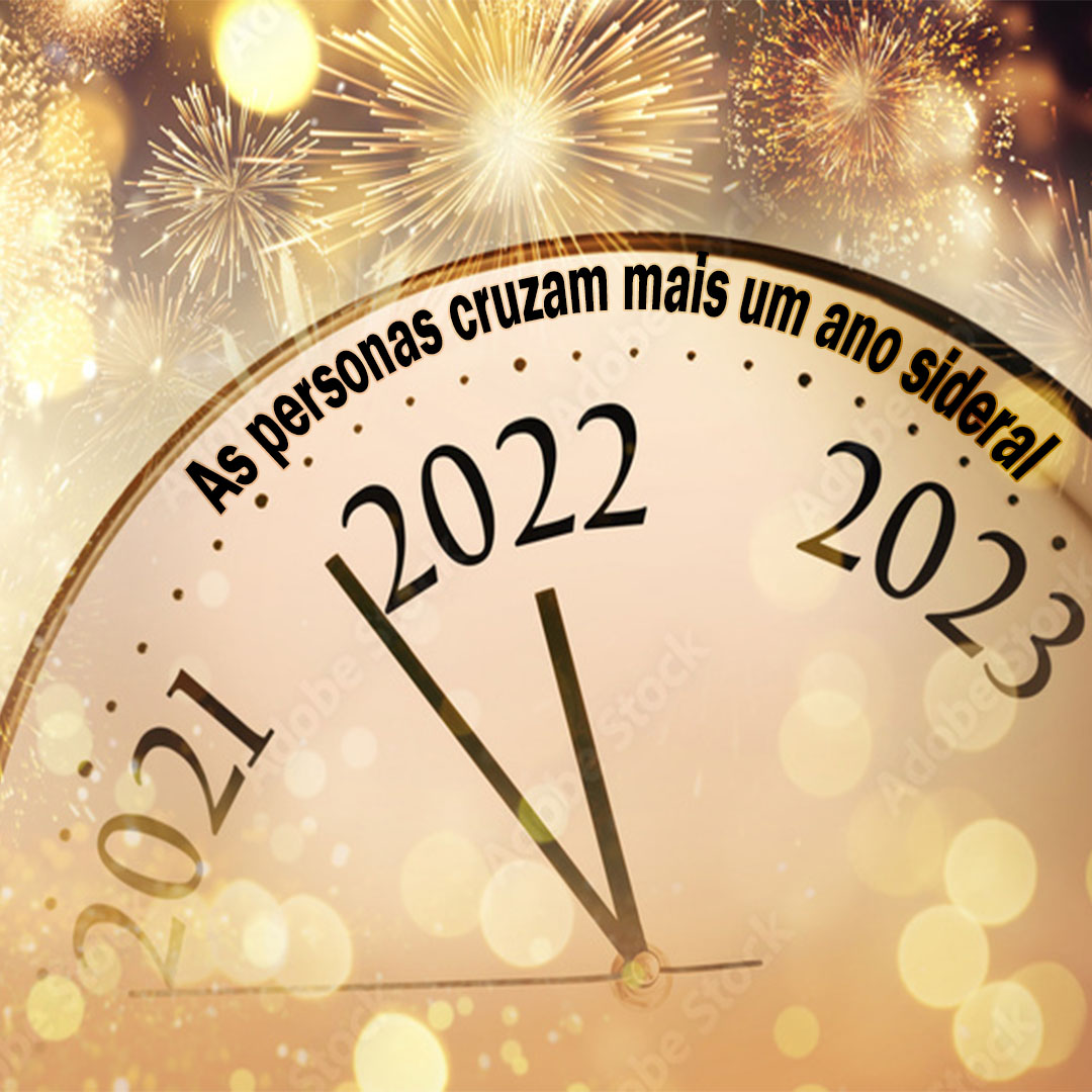As personas cruzam mais um ano sideral