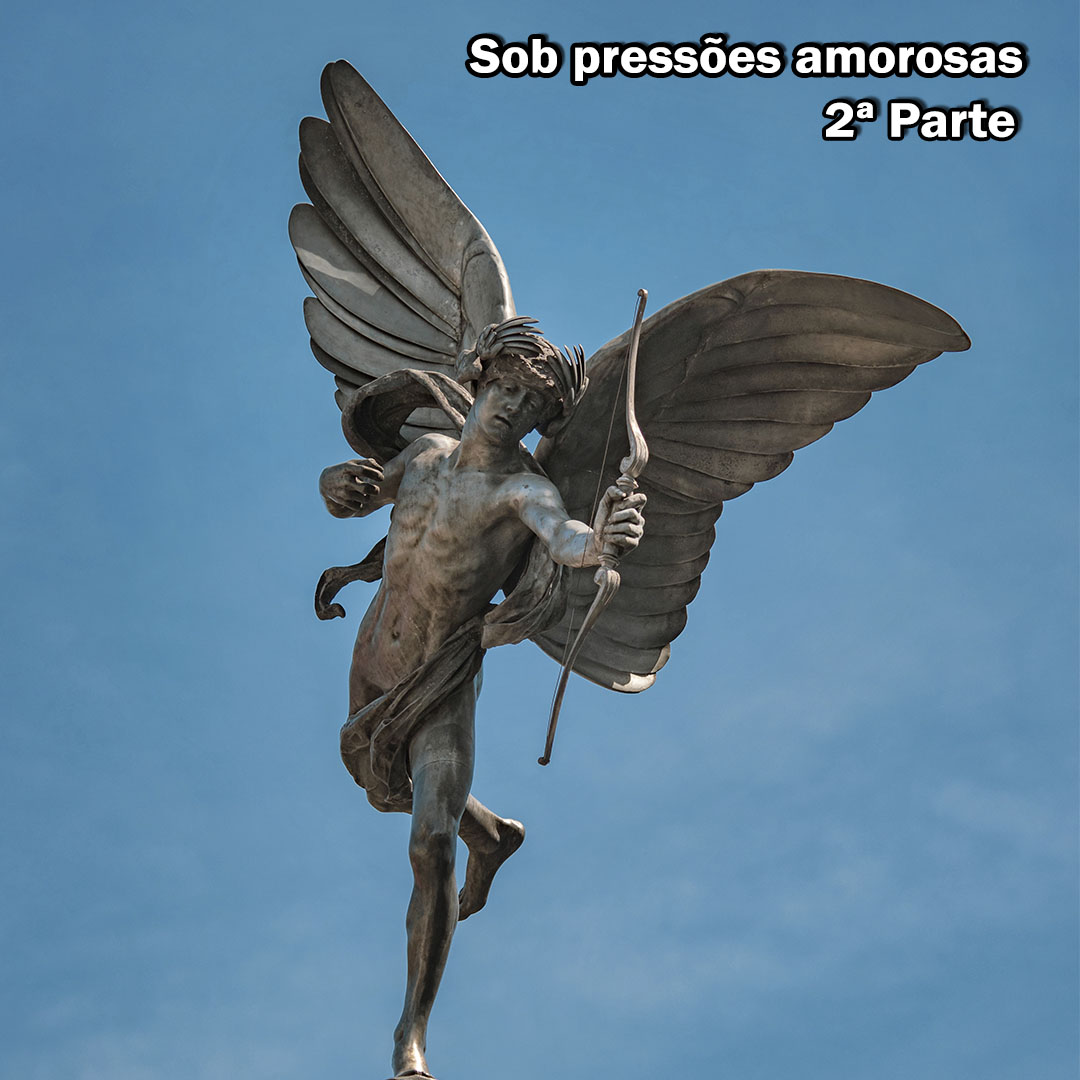 Sob pressões amorosas (2ªParte)