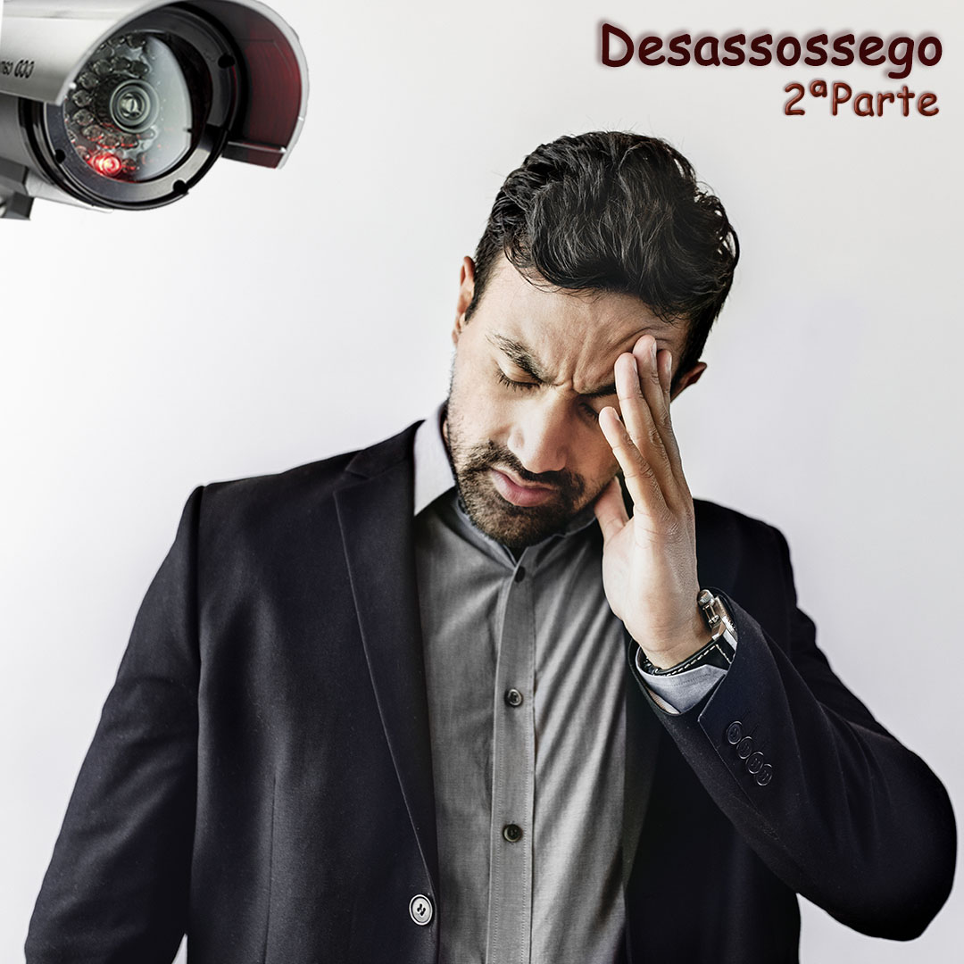 Desassossego (2ªParte)